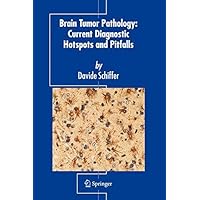 Brain Tumor Pathology: Current Diagnostic Hotspots and Pitfalls Brain Tumor Pathology: Current Diagnostic Hotspots and Pitfalls Kindle Hardcover Paperback