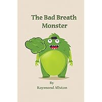 The Bad Breath Monster