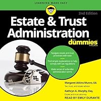 Estate & Trust Administration For Dummies (The For Dummies Series) Estate & Trust Administration For Dummies (The For Dummies Series) Paperback Kindle Audible Audiobook Audio CD
