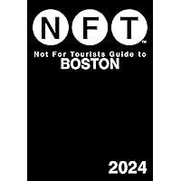 Not For Tourists Guide to Boston 2024