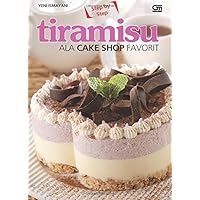 Tiramisu Ala Cake Shop Favorit (Indonesian Edition)