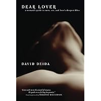 Dear Lover: A Woman's Guide To Men, Sex, And Love's Deepest Bliss Dear Lover: A Woman's Guide To Men, Sex, And Love's Deepest Bliss Paperback Audible Audiobook Kindle Audio CD