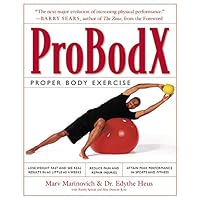 ProBodX: Proper Body Exercise: The Path to True Fitness ProBodX: Proper Body Exercise: The Path to True Fitness Hardcover Paperback