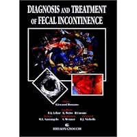 Diagnosis and Treatment of Fecal Incontinence Diagnosis and Treatment of Fecal Incontinence Hardcover