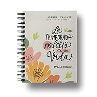 La temporada más feliz de mi vida Agenda • Planner (julio 2024 - diciembre 2025): Guía diaria para el crecimiento espiritual y la sanidad interior (Spanish Edition)