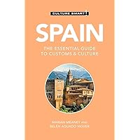 Spain - Culture Smart!: The Essential Guide to Customs & Culture Spain - Culture Smart!: The Essential Guide to Customs & Culture Paperback Kindle Audible Audiobook Audio CD