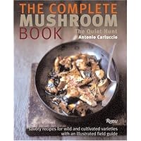 The Complete Mushroom Book: The Quiet Hunt The Complete Mushroom Book: The Quiet Hunt Hardcover Paperback