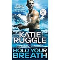 Hold Your Breath: A Search and Rescue Romance Between an Ice Cold Dive Captain and the Woman Who Makes Him Melt Hold Your Breath: A Search and Rescue Romance Between an Ice Cold Dive Captain and the Woman Who Makes Him Melt Kindle Mass Market Paperback Audible Audiobook Audio CD