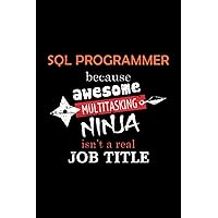 Sql Programmer Lined Notebook Journal: Notebook / Journal Track Lessons, Homebook To Define Goals & Record ... And To do list | 6x9 Inch, 108 pages | Lined