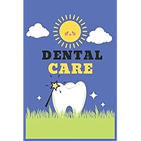 Dental Care: Sign Teeth - Dentist, Dental Hygienist & Assistant Notebook. Great Accessories & Novelty Gift Idea for all Dental Professionals.