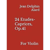 24 Etudes-Caprices, Op.41: For Violin (German Edition)