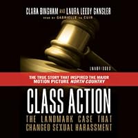 Class Action: The Landmark Case That Changed Sexual Harassment Law Class Action: The Landmark Case That Changed Sexual Harassment Law Audible Audiobook Paperback Kindle Hardcover Audio CD
