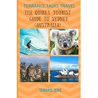 TERRANCE TALKS TRAVEL: The Quirky Tourist Guide to Sydney, Australia