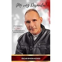 MI VOZ DESNUDA: ETERNAMENTE ENAMORADO (Spanish Edition) MI VOZ DESNUDA: ETERNAMENTE ENAMORADO (Spanish Edition) Kindle Paperback