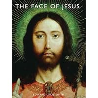 The Face of Jesus The Face of Jesus Hardcover