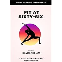 Fit at Sixty-Six