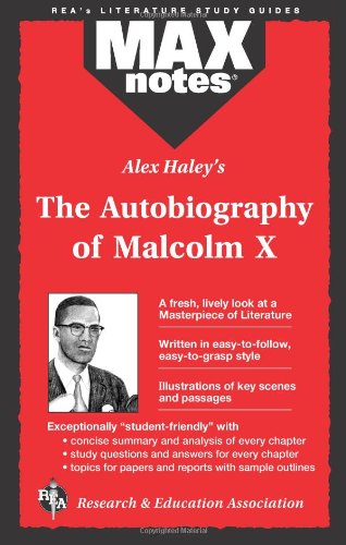 Autobiography of Malcolm X as told to Alex Haley, The (MAXNotes Literature Guides)