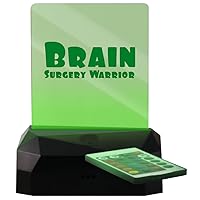 Brain Surgery Warrior - LED Rechargeable USB Edge Lit Sign