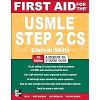 First Aid for the USMLE Step 2 CS, Fourth Edition First Aid for the USMLE Step 2 CS, Fourth Edition Kindle Paperback