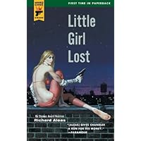 Little Girl Lost (Hard Case Crime Book 4) Little Girl Lost (Hard Case Crime Book 4) Kindle Paperback Audible Audiobook Hardcover Mass Market Paperback