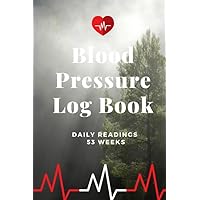 Blood Pressure Log Book - Daily Readings 53 Weeks- Time, Blood Pressure, Heart Rate, Weight/Temperature - Mist Design