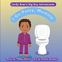 I Go Potty, Mommy (Jordy Bear's Big Boy Adventures)