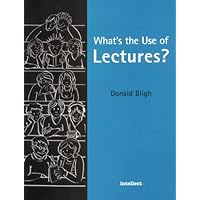 What is the Use of Lectures? What is the Use of Lectures? Paperback