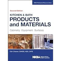 Kitchen & Bath Products and Materials: Cabinetry, Equipment, Surfaces (NKBA Professional Resource Library) Kitchen & Bath Products and Materials: Cabinetry, Equipment, Surfaces (NKBA Professional Resource Library) Kindle Hardcover