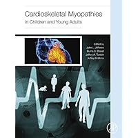 Cardioskeletal Myopathies in Children and Young Adults Cardioskeletal Myopathies in Children and Young Adults Kindle Hardcover