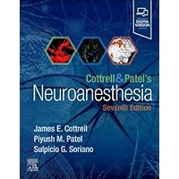 Cottrell and Patel's Neuroanesthesia Cottrell and Patel's Neuroanesthesia Hardcover Kindle