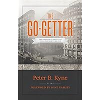 The Go-Getter: The Timeless Classic That Tells You How To Be One The Go-Getter: The Timeless Classic That Tells You How To Be One Hardcover Audible Audiobook Kindle Paperback Audio CD