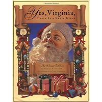 Yes, Virginia, There Is A Santa Claus: The Classic Edition Yes, Virginia, There Is A Santa Claus: The Classic Edition Hardcover Kindle Audible Audiobook Paperback MP3 CD