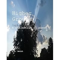Higher Ground: A Collection of Poems