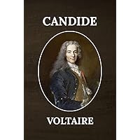 Candide: The Original Unabridged And Complete Edition (Voltaire Classics) Candide: The Original Unabridged And Complete Edition (Voltaire Classics) Kindle Paperback