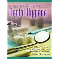 Case Studies in Dental Hygiene Case Studies in Dental Hygiene Paperback