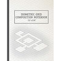 Isometric Ruled Grid Composition Notebook: 7.5” x 9.75” Perspective Grid Gaming Paper