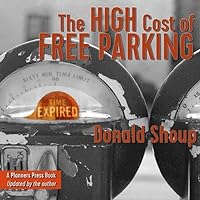 The High Cost of Free Parking, Updated Edition The High Cost of Free Parking, Updated Edition Paperback Audible Audiobook Kindle Hardcover Audio CD