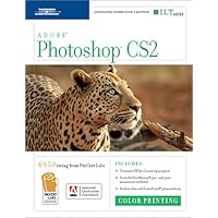 Photoshop CS2: Color Printing, ACE Edition + CertBlaster & CBT: Instructor's Edition