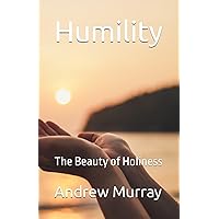 Humility: The Beauty of Holiness