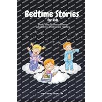 Bedtime Stories for Kids: Short Funny Stories and poems Collection for Children and Toddlers