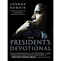 The President's Devotional: The Daily Readings That Inspired President Obama The President's Devotional: The Daily Readings That Inspired President Obama Paperback Kindle Hardcover