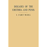 Diseases of the Urethra and Penis Diseases of the Urethra and Penis Kindle Paperback