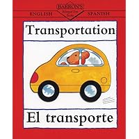 Transportation/El Transporte (Bilingual First Books/English-Spanish) Transportation/El Transporte (Bilingual First Books/English-Spanish) Paperback