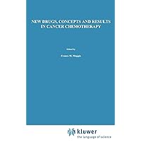 New Drugs, Concepts and Results in Cancer Chemotherapy (Cancer Treatment and Research, 58) New Drugs, Concepts and Results in Cancer Chemotherapy (Cancer Treatment and Research, 58) Hardcover Paperback