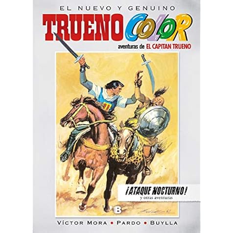 ¡Ataque nocturno! Y otras aventuras de El Capitán Trueno (Trueno Color 12) (Trueno color/ Thunder Color) (Spanish Edition)