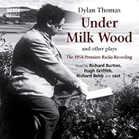 Under Milk Wood and Other Plays Under Milk Wood and Other Plays Audible Audiobook MP3 CD