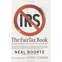 The FairTax Book: Saying Goodbye to the Income Tax and the IRS The FairTax Book: Saying Goodbye to the Income Tax and the IRS Paperback Audible Audiobook Kindle Hardcover