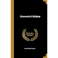 Glenwood of Shipbay Glenwood of Shipbay Hardcover Paperback