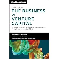 The Business of Venture Capital: The Art of Raising a Fund, Structuring Investments, Portfolio Management, and Exits (Wiley Finance) The Business of Venture Capital: The Art of Raising a Fund, Structuring Investments, Portfolio Management, and Exits (Wiley Finance) Hardcover eTextbook Audible Audiobook Audio CD