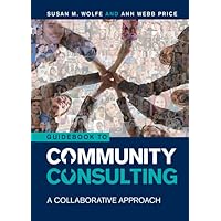 Guidebook to Community Consulting: A Collaborative Approach Guidebook to Community Consulting: A Collaborative Approach Hardcover Kindle Paperback